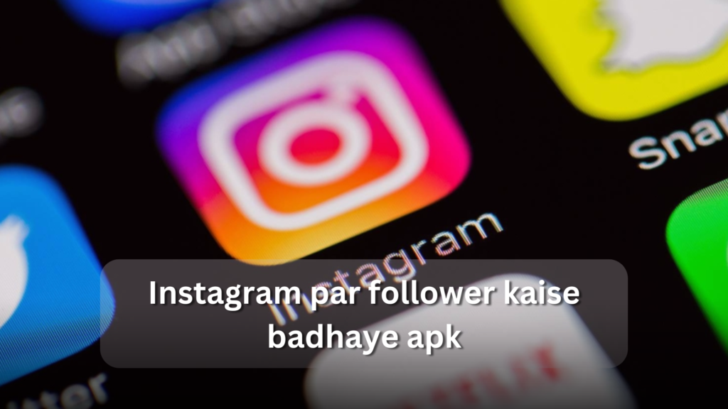 Instagram par Follower kaise Badhaye apk