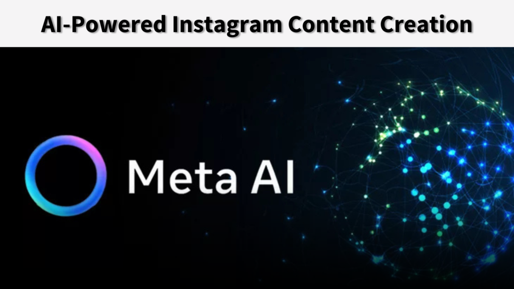 AI-Powered Instagram Content Creation